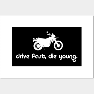 Drive fast, die young Posters and Art